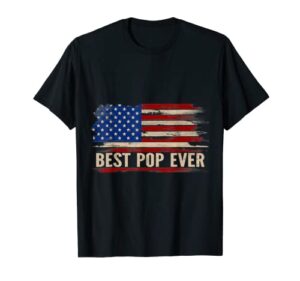 Vintage Best Pop Ever American Flag Father's Day Gift T-Shirt