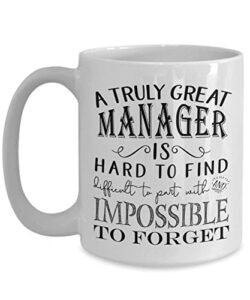 A Truly Great Manager Mug - Manager for Men or Women - Retirement Appreciation Office Idea (11oz, white)
