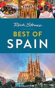 Rick Steves Best of Spain (Rick Steves Travel Guide)